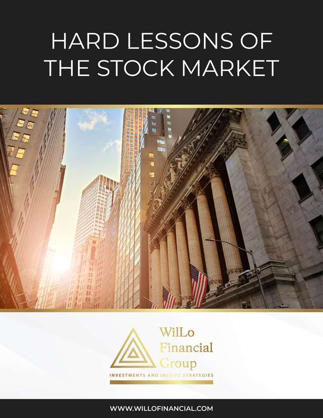 WilLo Financial Group - Hard Lessons of the Stock Market