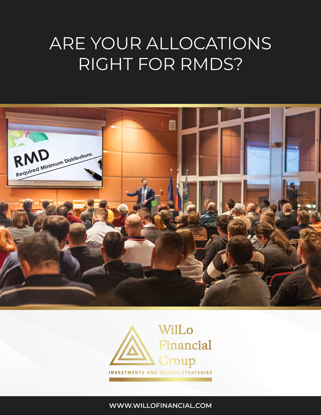 WilLo Financial Group - Are Your Allocations Right for RMDs