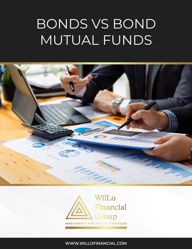 WilLo Financial Group - Bonds vs Bond Mutual Funds