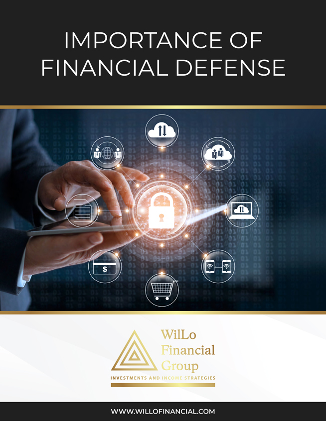 WilLo Financial Group - Importance of Financial Defense