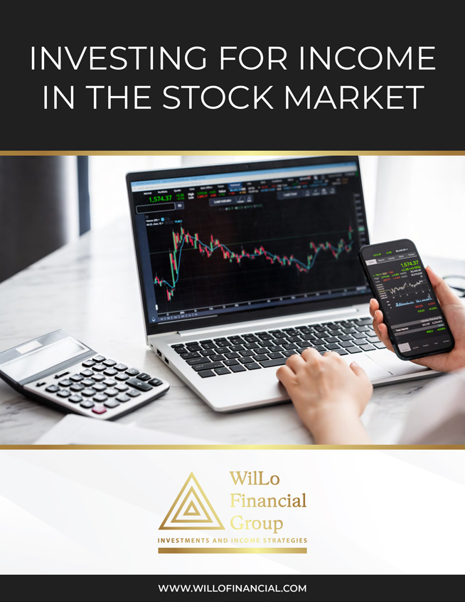 WilLo Financial Group - Investing for Income in the Stock Market