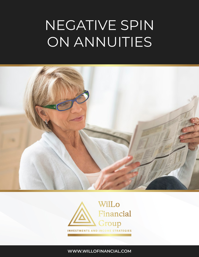 WilLo Financial Group - Negative Spin on Annuities