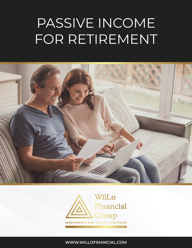 WilLo Financial Group - Passive Income for Retirement