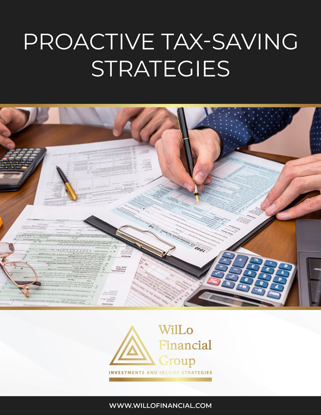 WilLo Financial Group - Proactive Tax-Saving Strategies