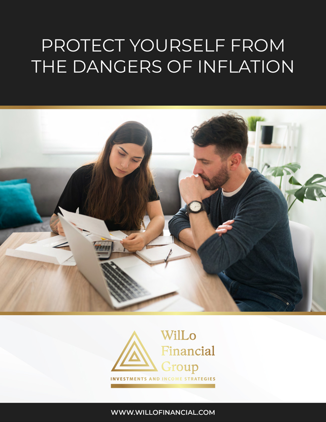 WilLo Financial Group - Protect Yourself From the Dangers of Inflation