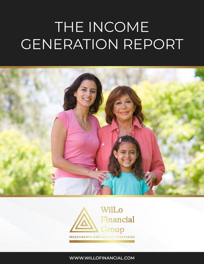 WilLo Financial Group - The Income Generation Report